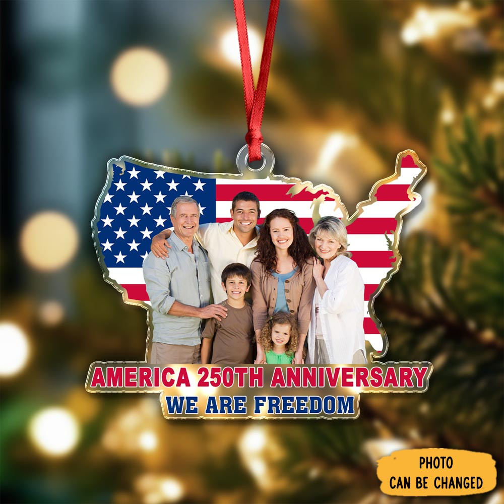 Personalized We Are Freedom US 250th Anniversary Ornament We Are Freedom 4th Of July Gift