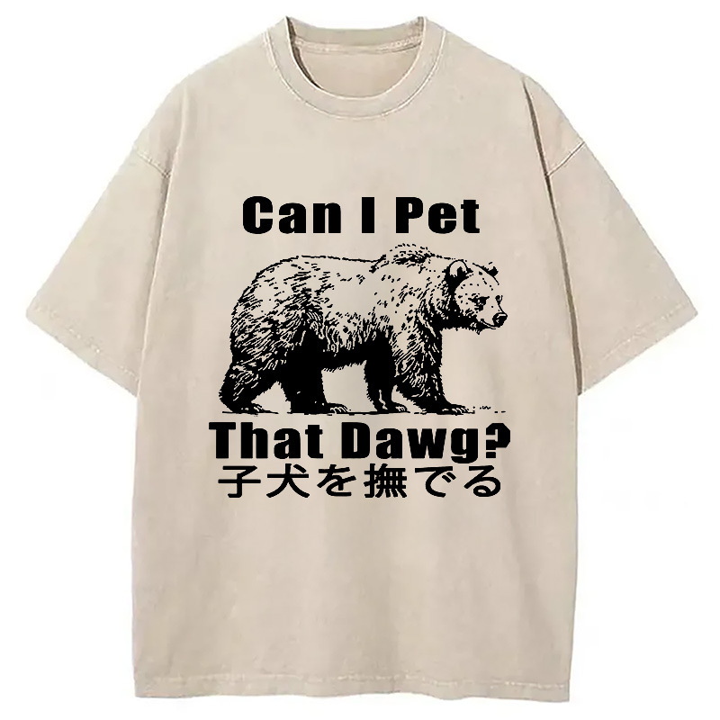 Pet The Bear Washed T-Shirt Unisex Streetwear Graphic Style Gifts For BFF
