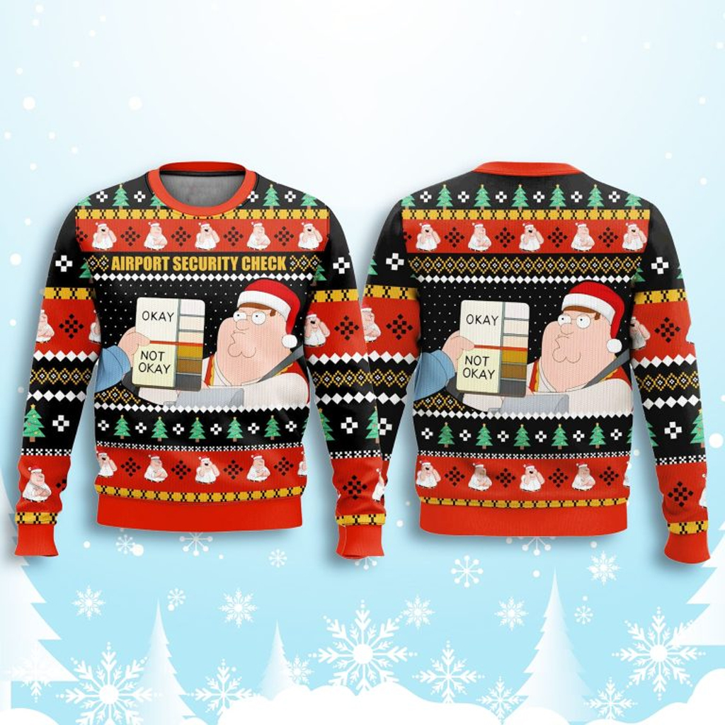 Peter Griffin Security Check Family Guy Ugly Christmas Sweater Best Gifts For Son Peter Griffin Security Check Family Guy Ugly Christmas Sweater Best Gifts For Son