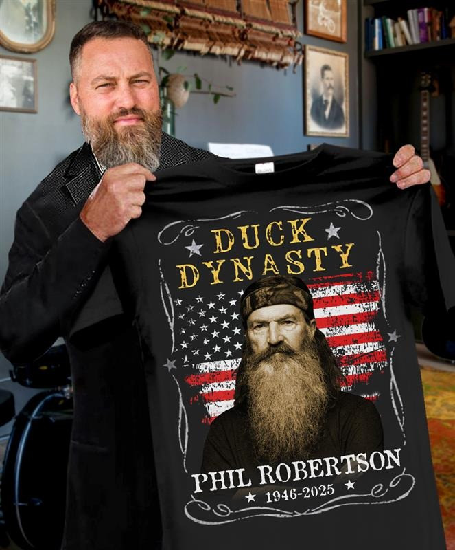 Phil Robertson 1946 2025 Duck Dynasty Shirt Gifts For Hunting Lovers