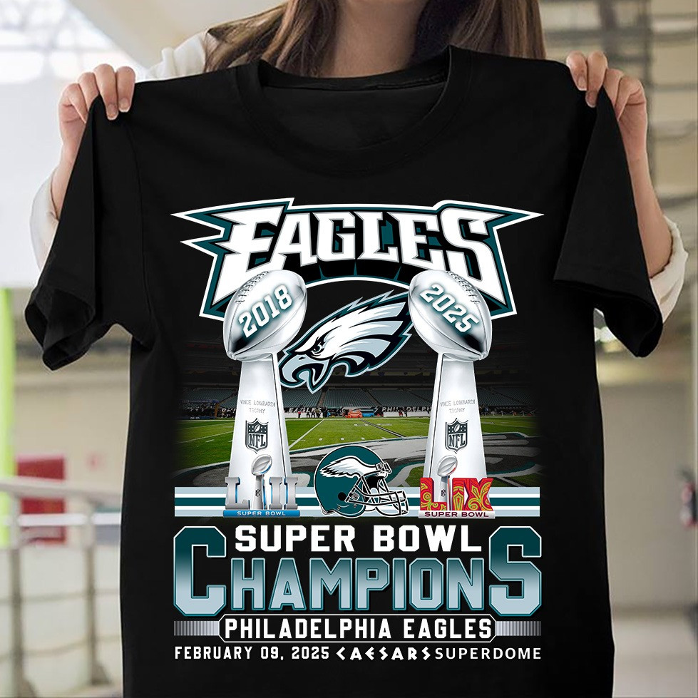 Philadelphia Eagles Super Bowl LIX Champions Shirt 2025 Eagles Championships Merch Apparel