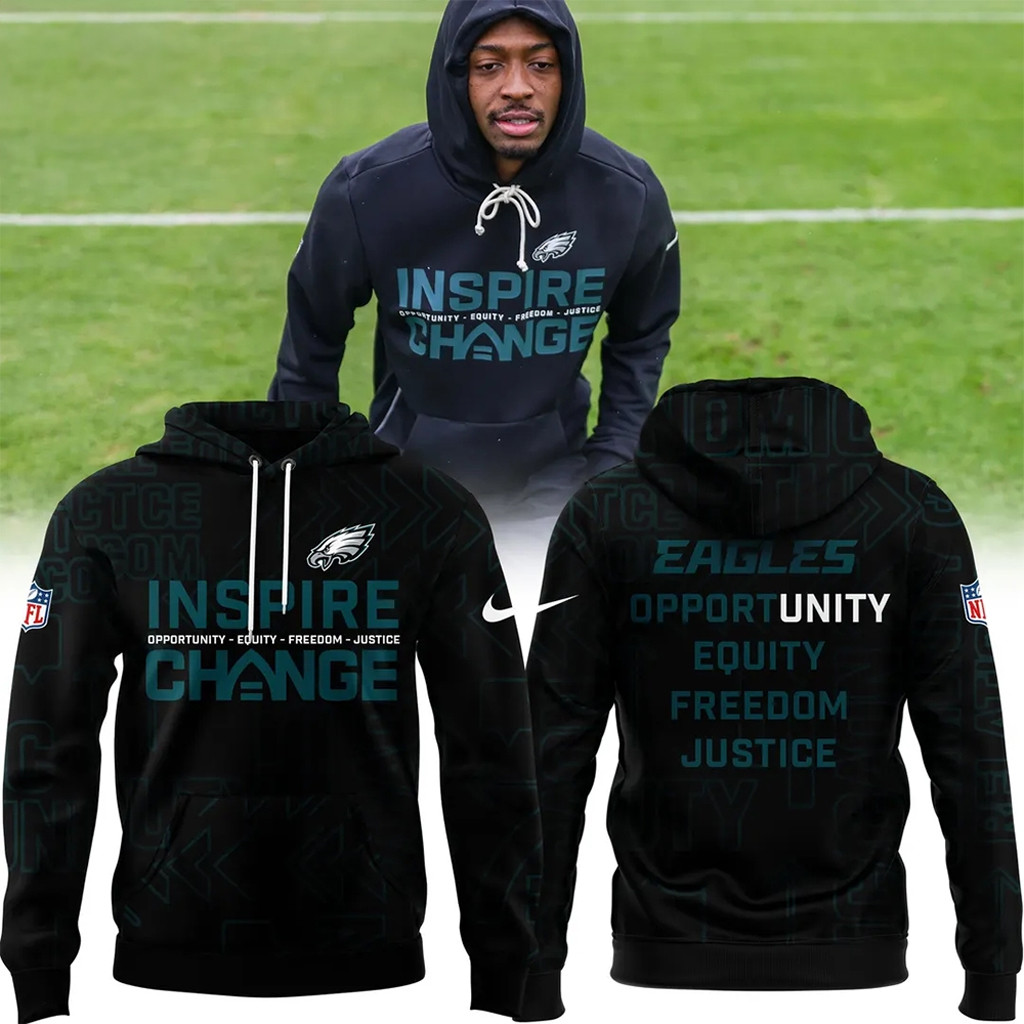 Philadelphia Football Inspire Change Hoodie NFL Opportunity Equity Freedom Justice Hoodie Gifts