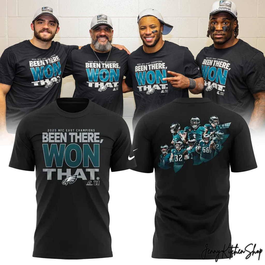 Philadelphia Football Merch Been There Won That T-Shirt NFC East Champions 2025 Shirt Fan Gifts