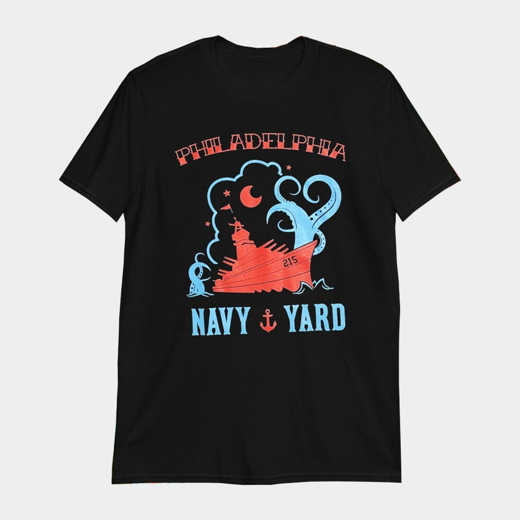 Philadelphia Navy Yard 215 Boat Ship T-Shirt Gifts For Him Her
