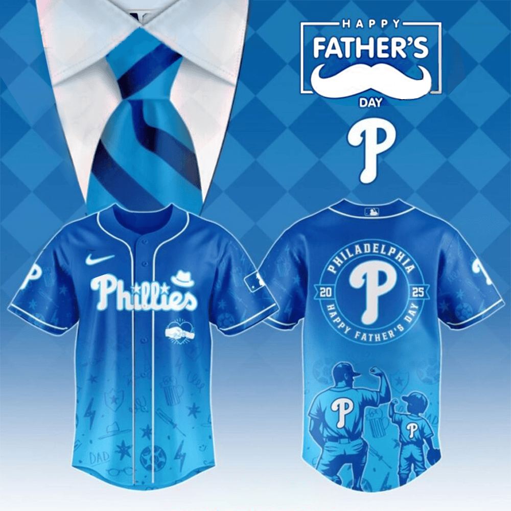 Philadelphia Phillies Happy Father's Day 2025 Baseball Jersey Perfect Gift For Dad
