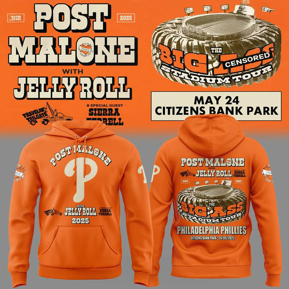 Philadelphia Phillies x Post Malone with Jelly Roll œBig Ass Tour Special Hoodie Fans Gifts