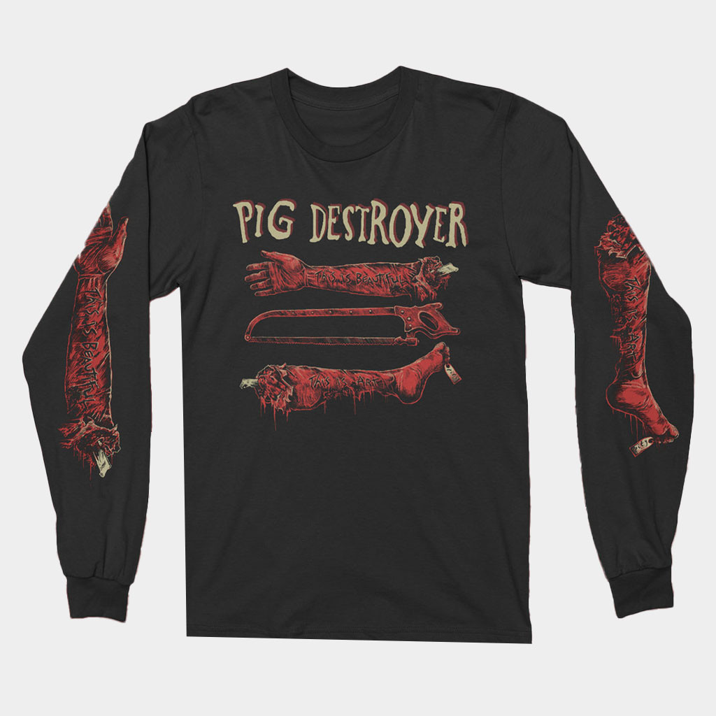 Pig Destroyer Merch This Is Beautiful Long Sleeve T-Shirt Birthday Gift Ideas For Dad