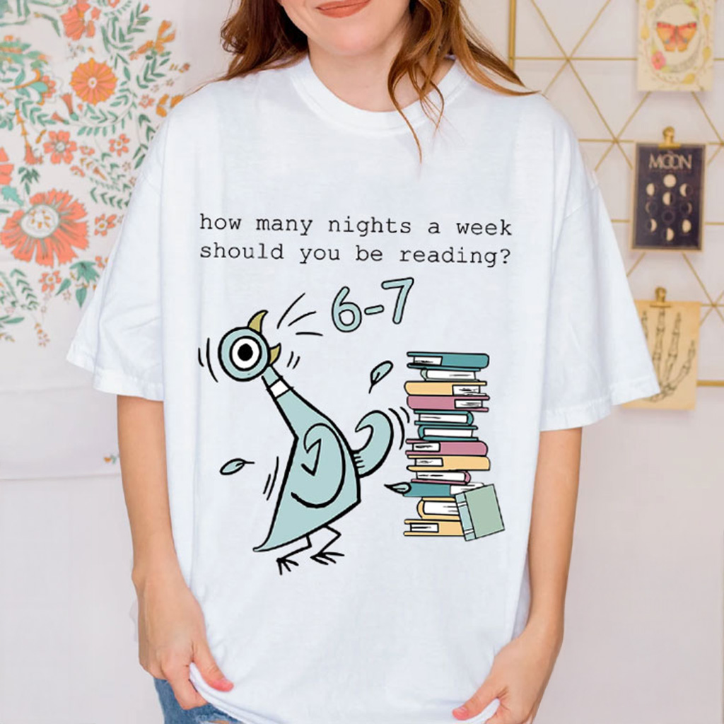 Pigeon Elephant How Many Nights A Week Should You Be Reading 67 T-Shirt Gifts For Besties Pigeon Elephant How Many Nights A Week Should You Be Reading 67 T-Shirt Gifts For Besties