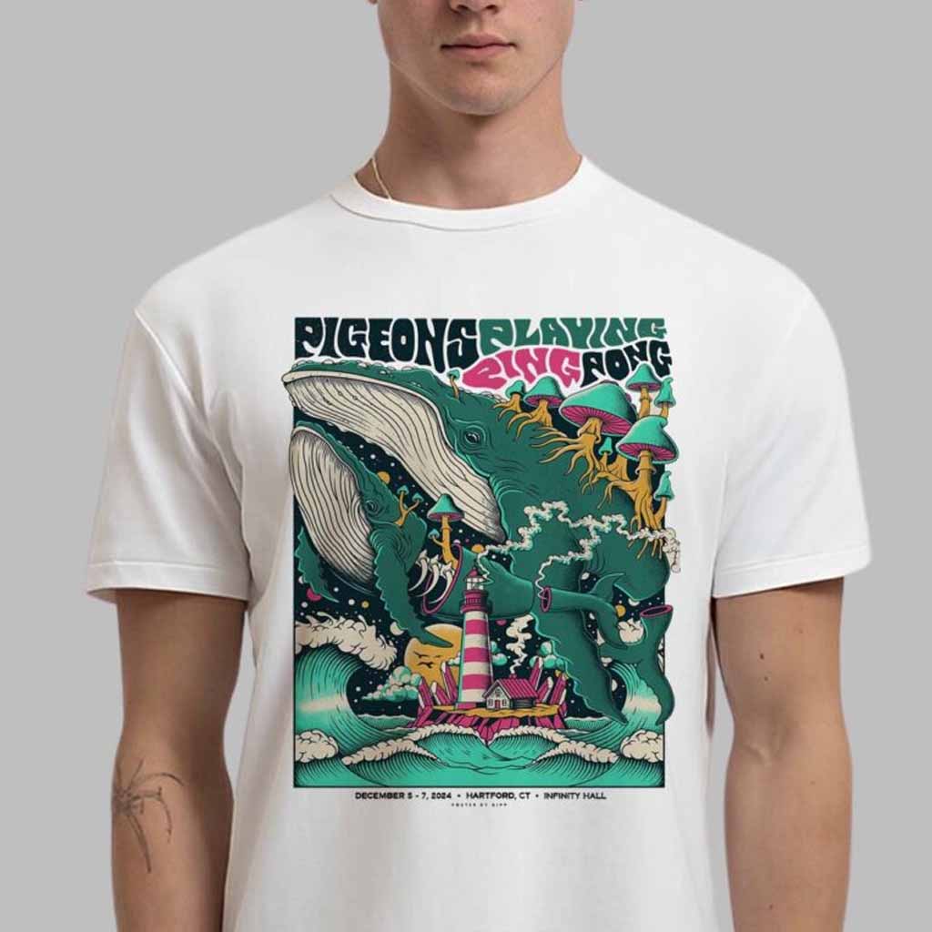 Pigeons Playing Ping Pong Poster For Connecticut Run In Hartford At Infinity Hall On December 5-7 2024 T-Shirt Fans Gifts Pigeons Playing Ping Pong Poster For Connecticut Run In Hartford At Infinity Hall On December 5-7 2024 T-Shirt Fans Gifts