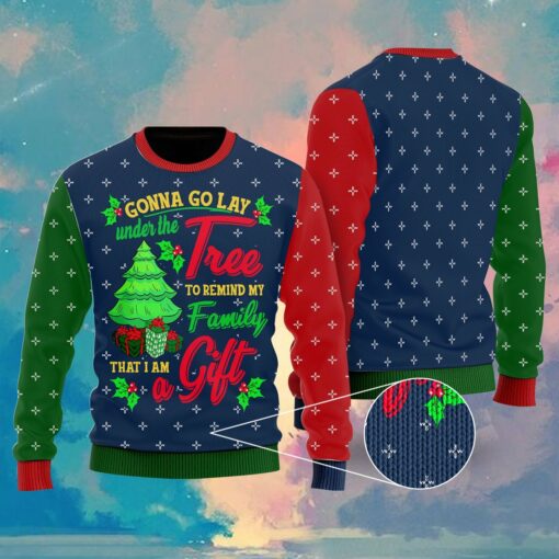 Pine Tree Gonna Go Lay Ugly Christmas Sweater Cozy Festival Funny Xmas Gifts For Him