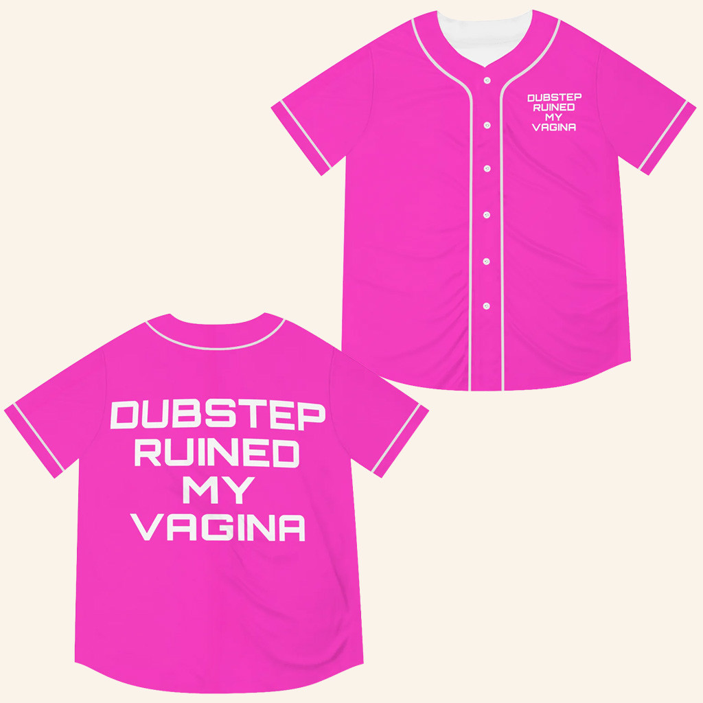 Pink Dubstep Ruined My Vag Dubstep Jersey Christmas Gift Ideas For Her Pink Dubstep Ruined My Vag Dubstep Jersey Christmas Gift Ideas For Her