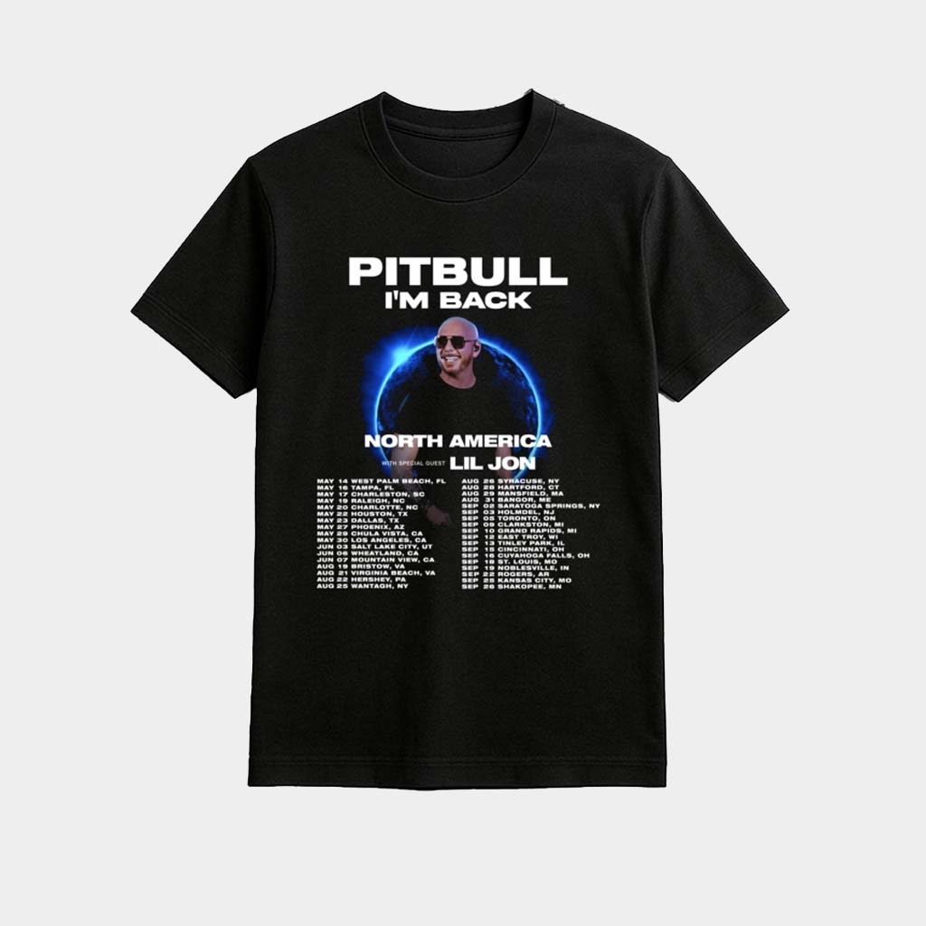 Pitbull I'm Back North America Tour Shirt 2026 Pitbull Merch Gift Ideas For Father
