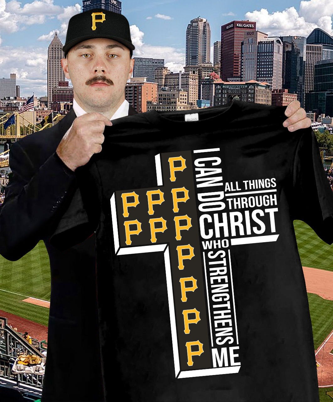 Pittsburgh Pirates Faith Fan Shirt I Can Do All Things Through Christ Who Strengthens Me