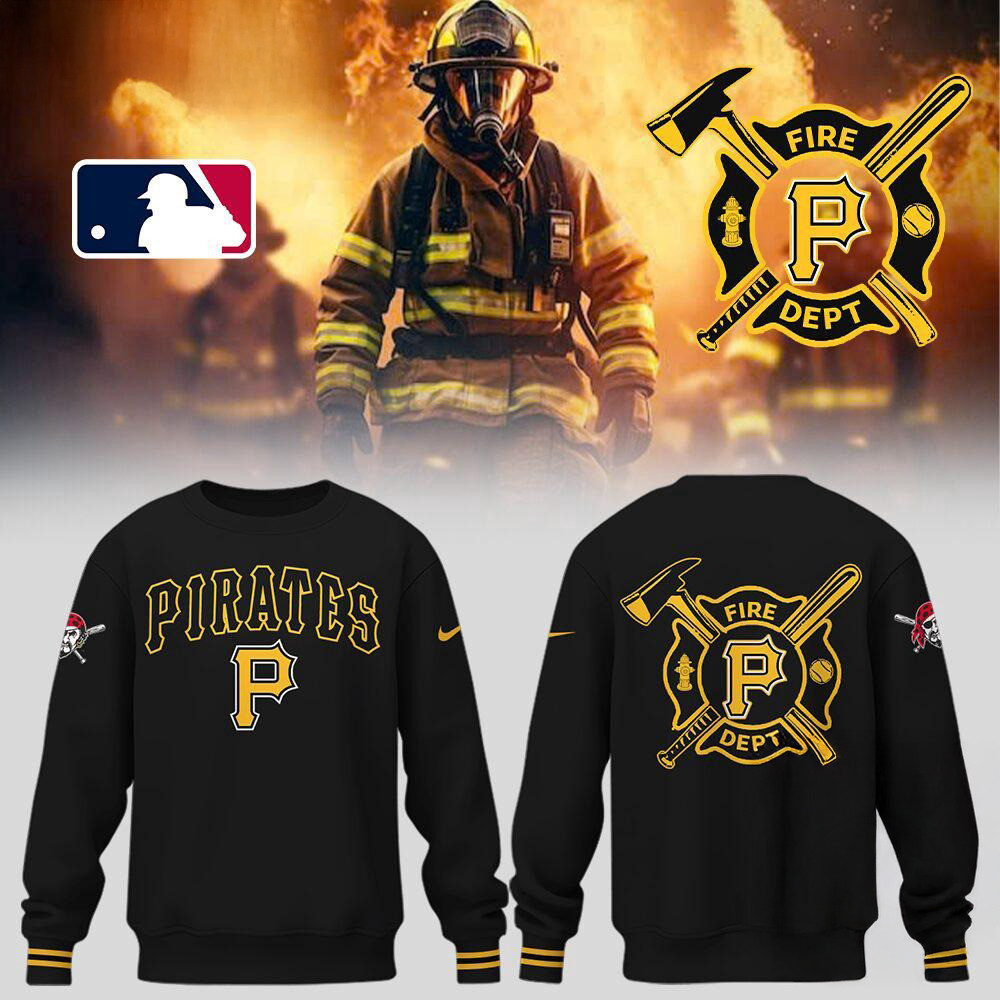 Pittsburgh Pirates x Firefighter Appreciation Night Sweatshirt Best Gifts For Basketball Lovers