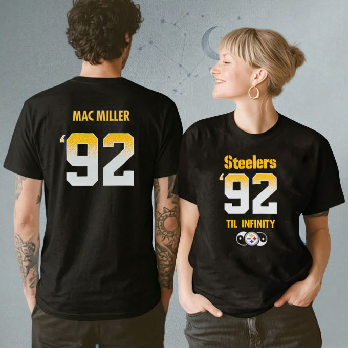Pittsburgh Steelers x Mac 92 Til Infinity T-Shirt NFL 2026 Draft Shirt Unique Gift For Fans