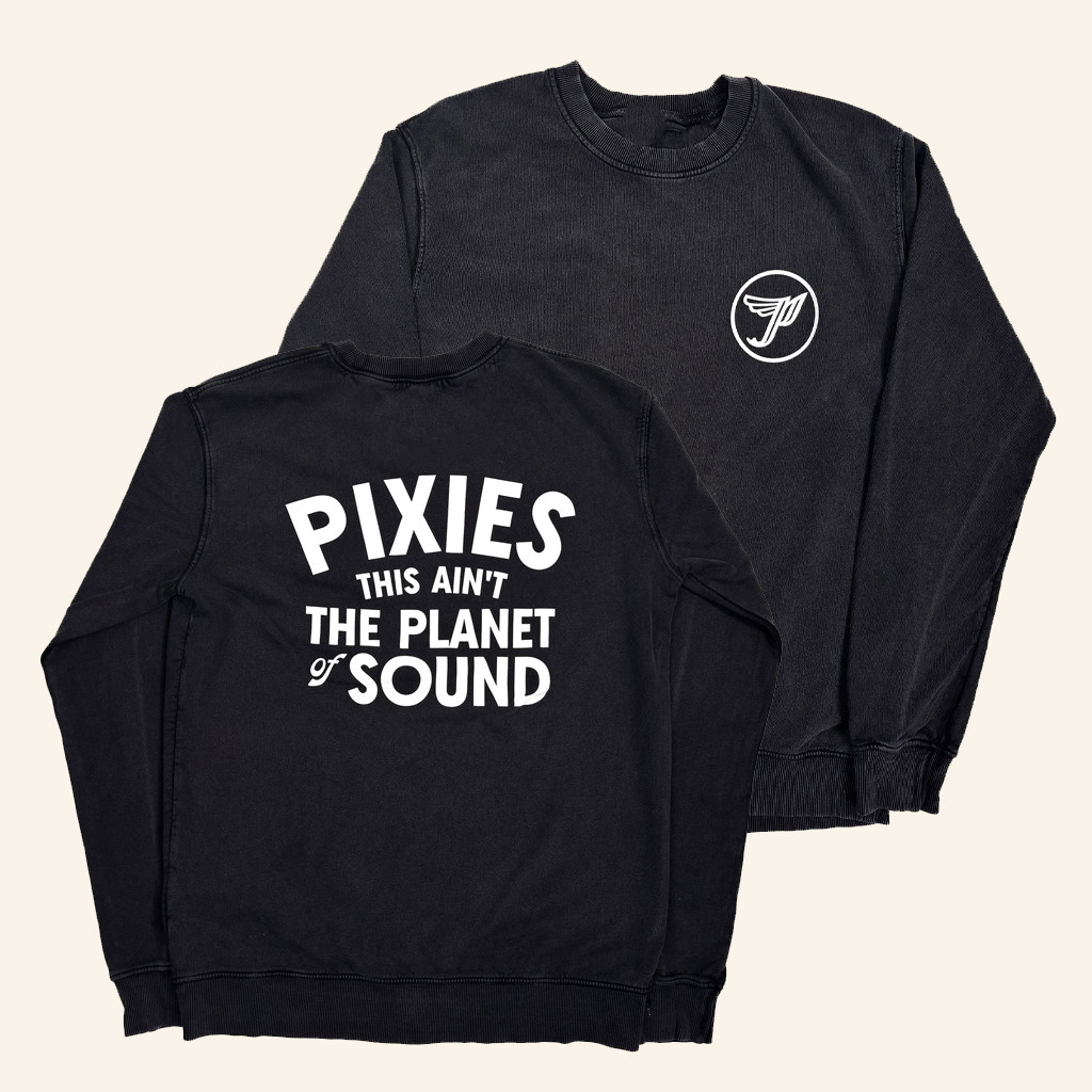 Pixies Merch Pixies This Ain't The Planet Sound Wash Sweatshirt Gift Ideas For Rock Lovers