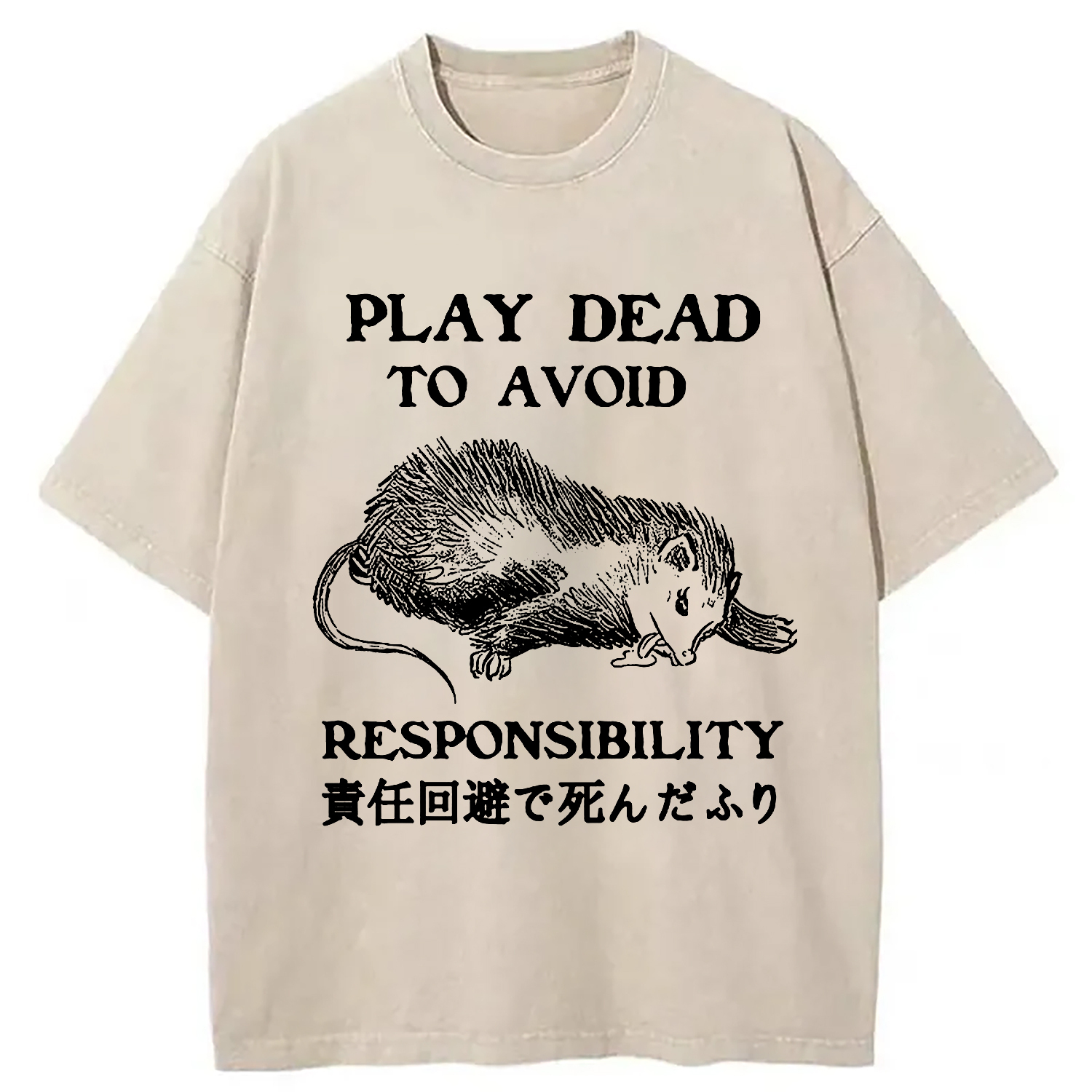 Play Dead To Avoid Responsibility Washed T-Shirt Soft Comfortable Daily T Shirt Gifts For BFF