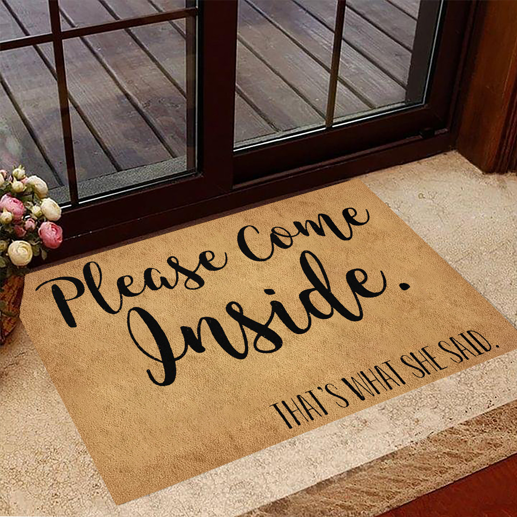 Please Come Inside That's What She Said Doormat Welcome Mat Funny Doormat Sayings