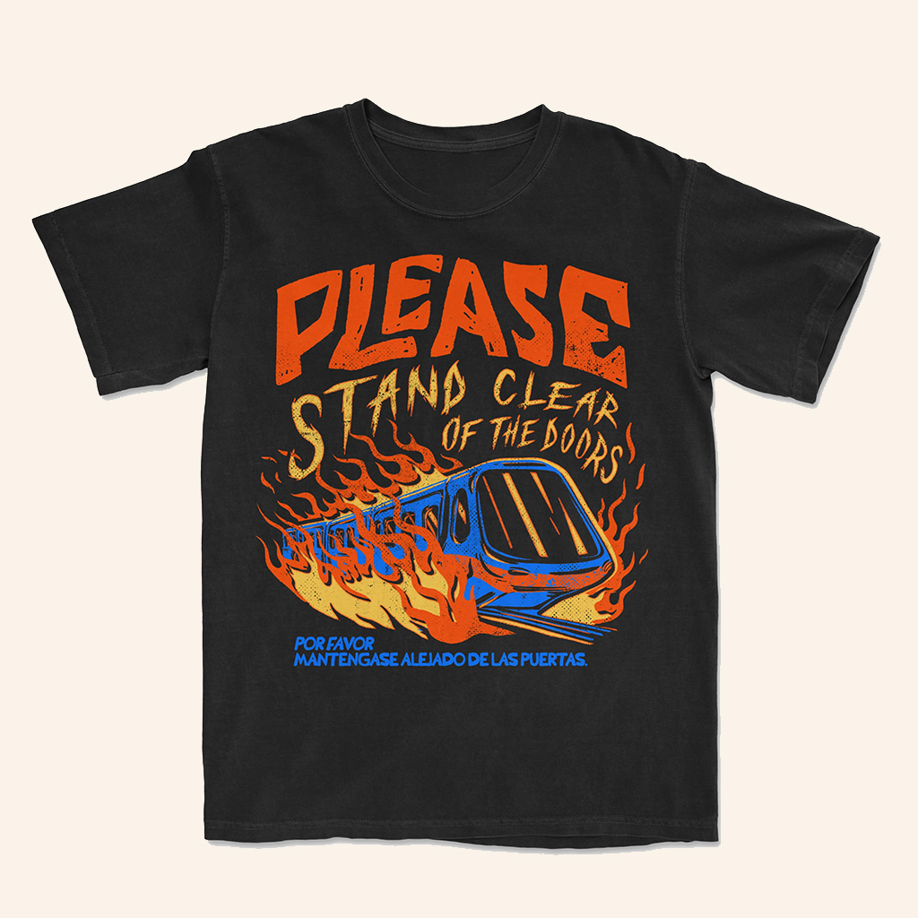 Please Stand Clear Of The Doors Por Favor Mantengase Alejado De Las Puertas Training Flames Shirt