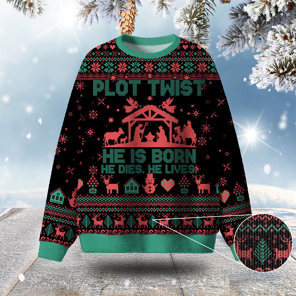 Plot Twist He Is Born Ugly Christmas Sweater Christian Themed Unique Christmas Sweater