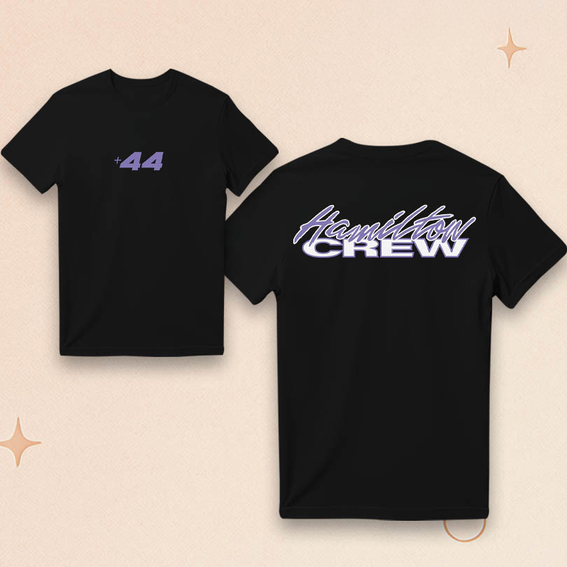 Plus 44 Merch Hamilton Crew 2025 T-Shirt Team LH Merch Gift Ideas For Husband Plus 44 Merch Hamilton Crew 2025 T-Shirt Team LH Merch Gift Ideas For Husband