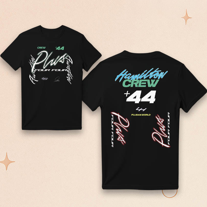 Plus 44 Merch Hamilton Crew T-Shirt Birthday Gifts Ideas For Him