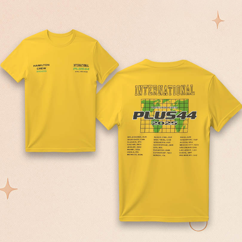 Plus 44 Merch International Hamilton Crew 2025 T-Shirt Gifts For Racing Fans