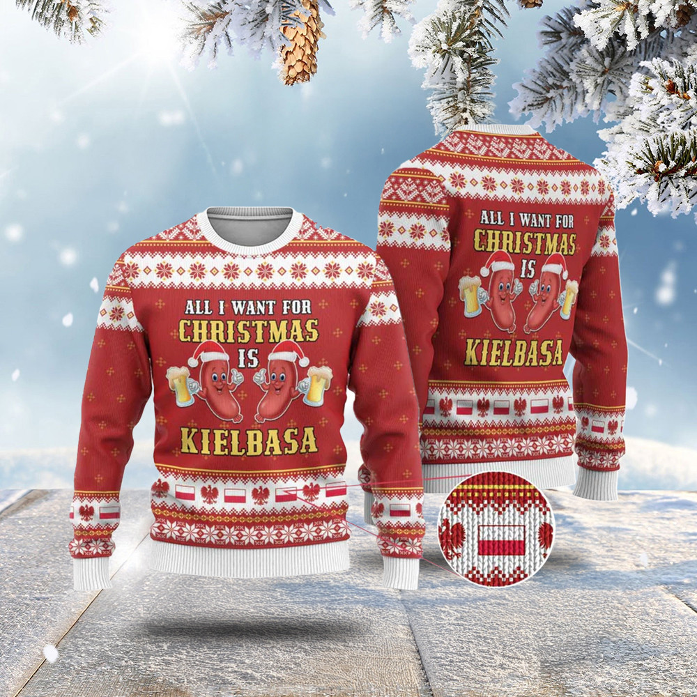 Poland Christmas Ugly Christmas Sweater All I Want For Xmas Is Kielbasa
