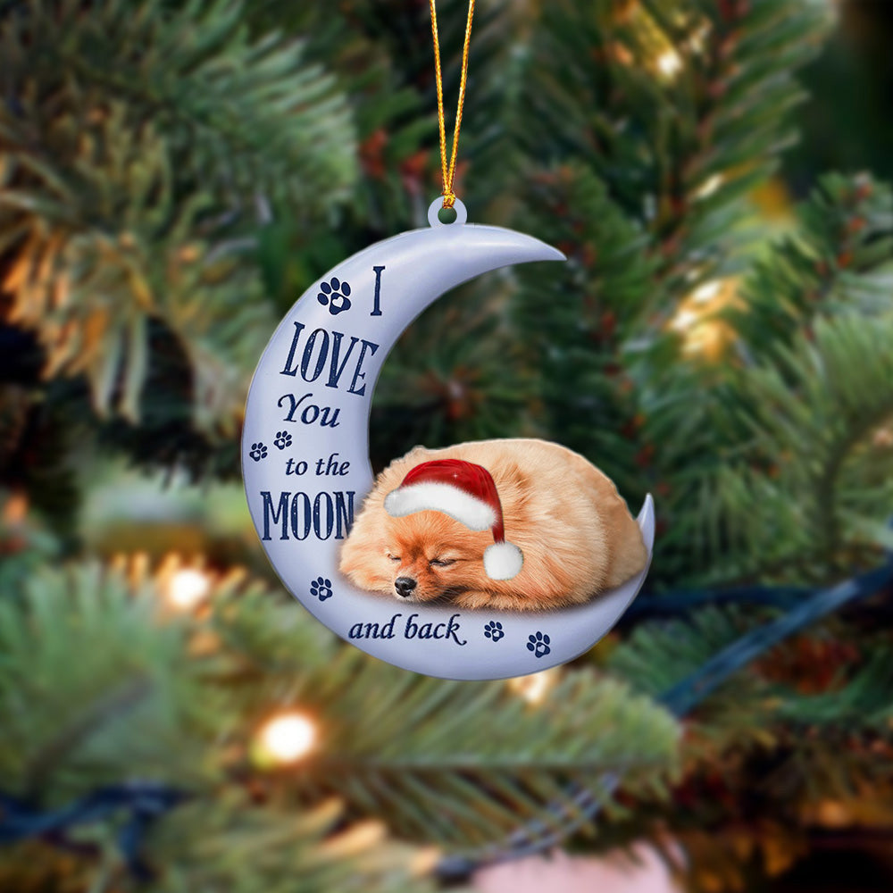 Pomeranian I Love You To The Moon And Back Christmas Ornament Gift For Pomeranian Lovers