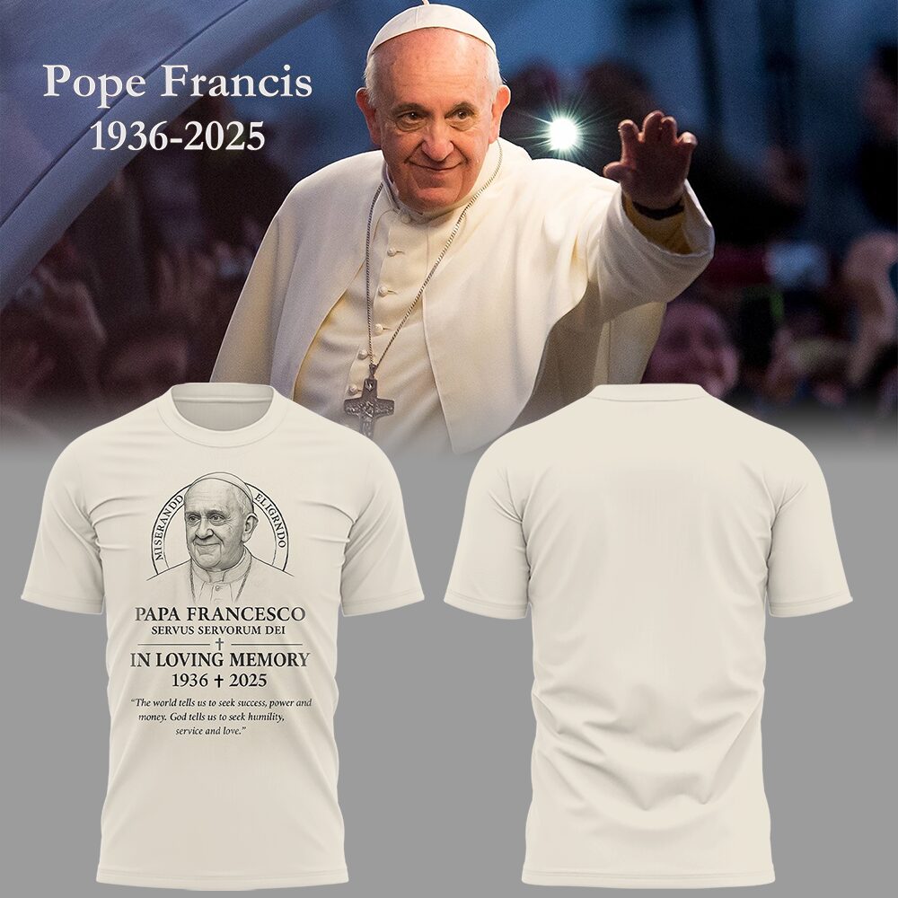 Pope Francis Forever In Loving Memory T-Shirt Gift For Devotees Gift For Devotees