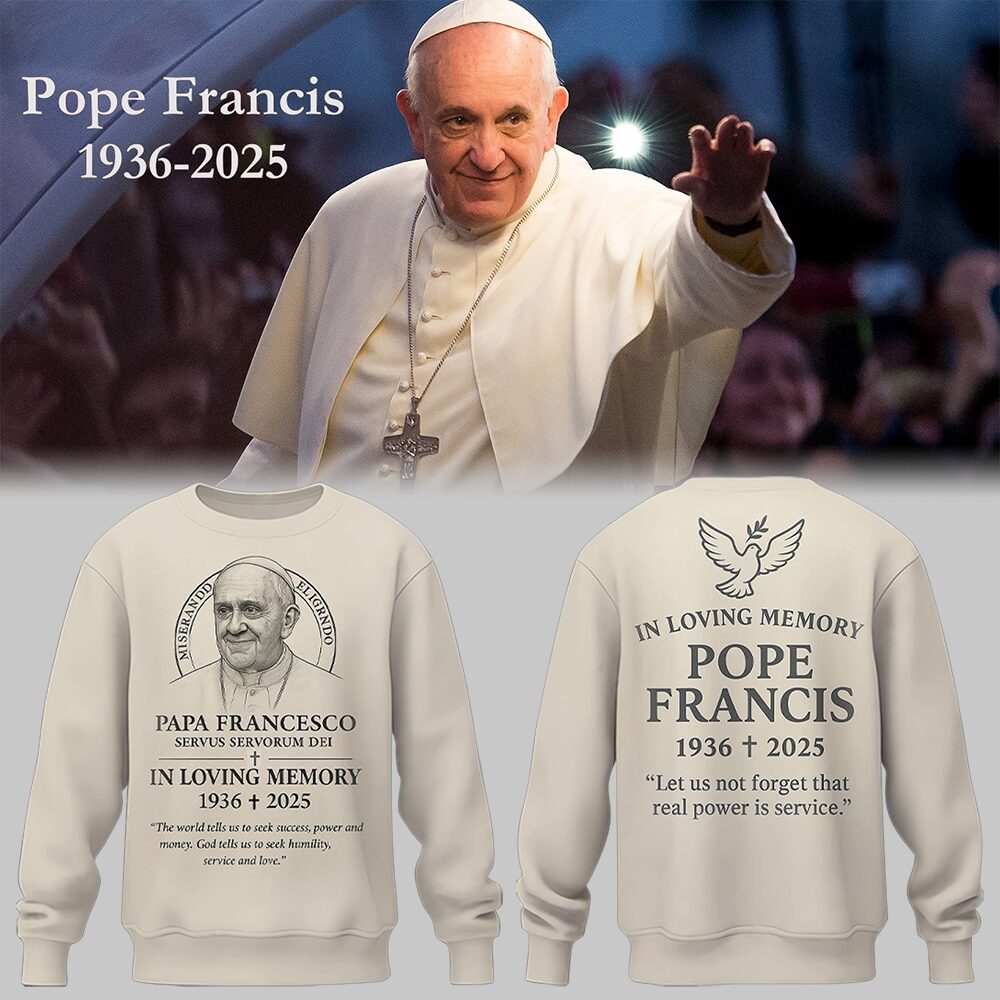 Pope Francis Forever Sweatshirt Gift for Catholic Devotees