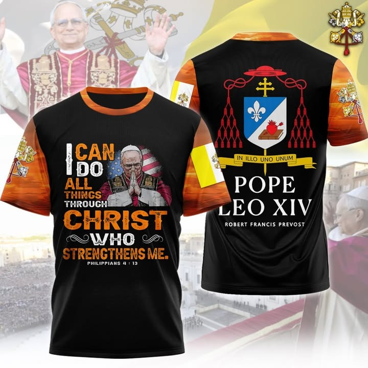 Pope Leo XIV Merch T-Shirt I Can Do All Things Through Christ Who Strengthens Me Gifts
