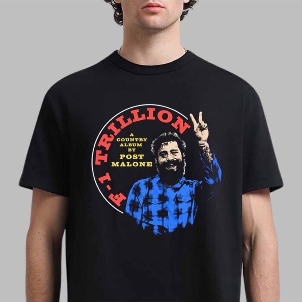 Post Malone Merch F1 Trillion A Country Album By Post Malone Shirt Gift For Fans Post Malone Merch F1 Trillion A Country Album By Post Malone Shirt Gift For Fans