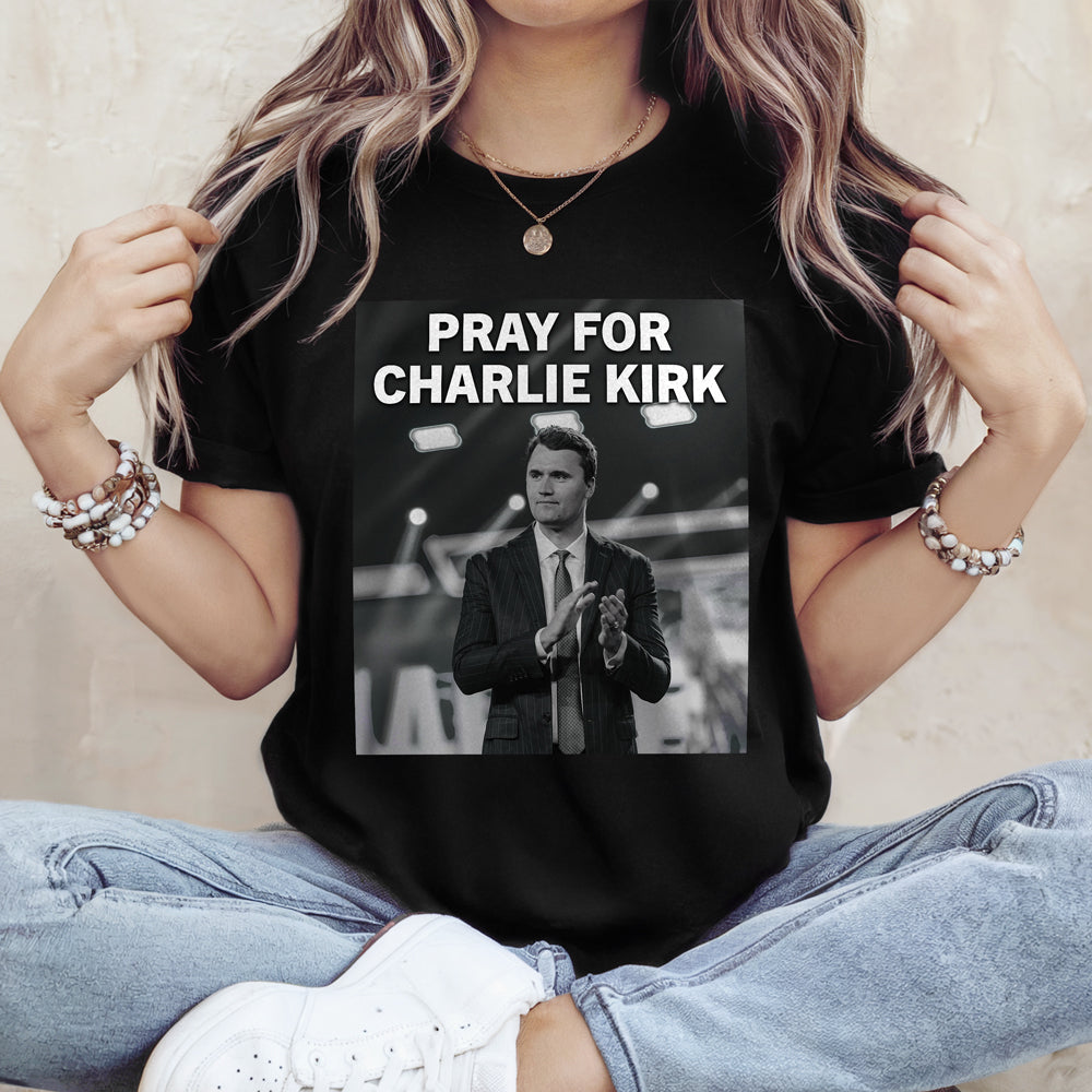 Pray For Charlie Kirk Dark Shirt Gift for Patriots