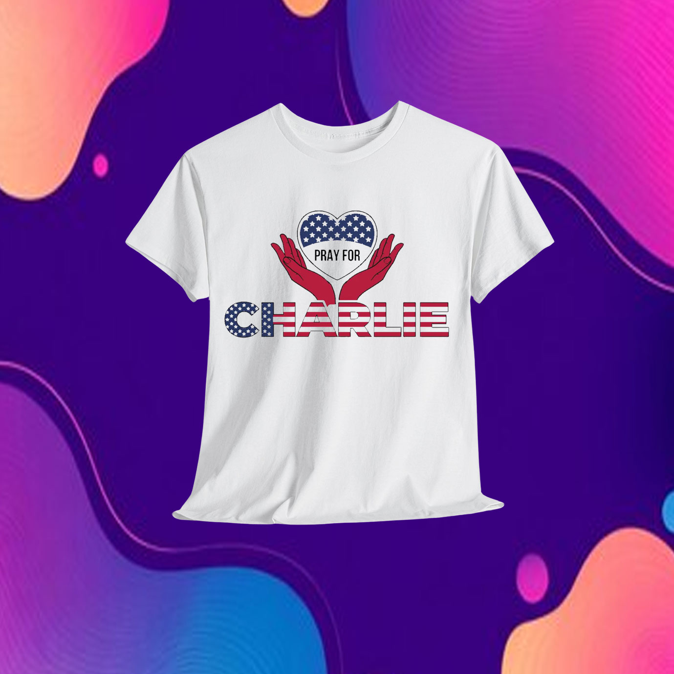 Pray For Charlie Kirk In Memory USA Shirt