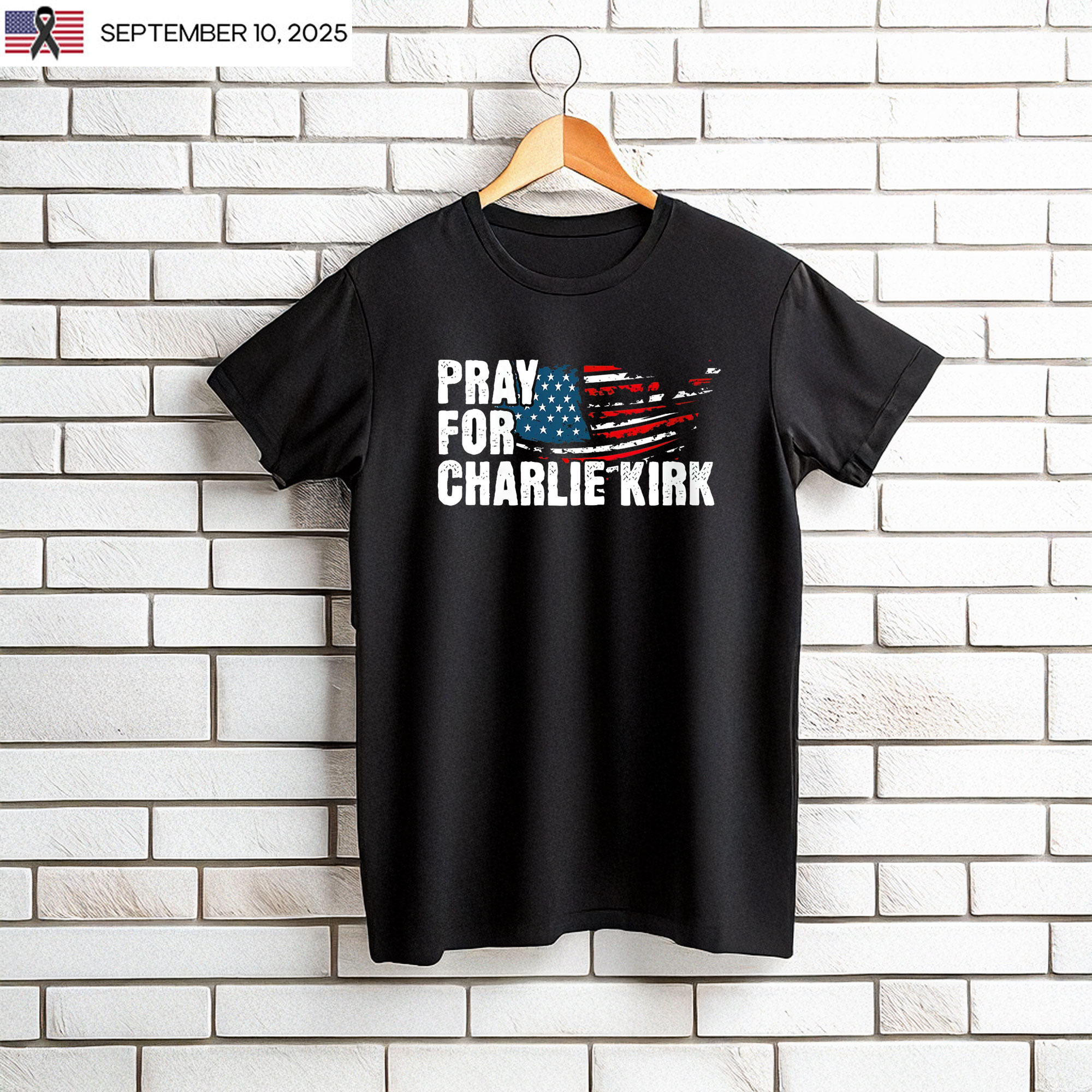 Pray For Charlie Kirk Patriot T-Shirt