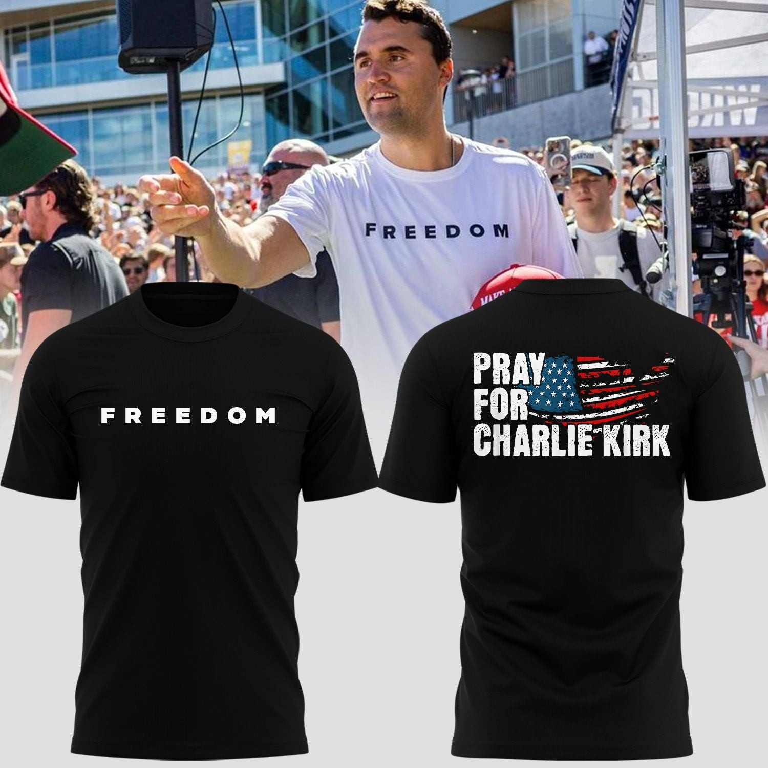 Pray For Charlie Kirk USA Flag With Freedom T-shirt Gift For Americans and Human Right Supporters