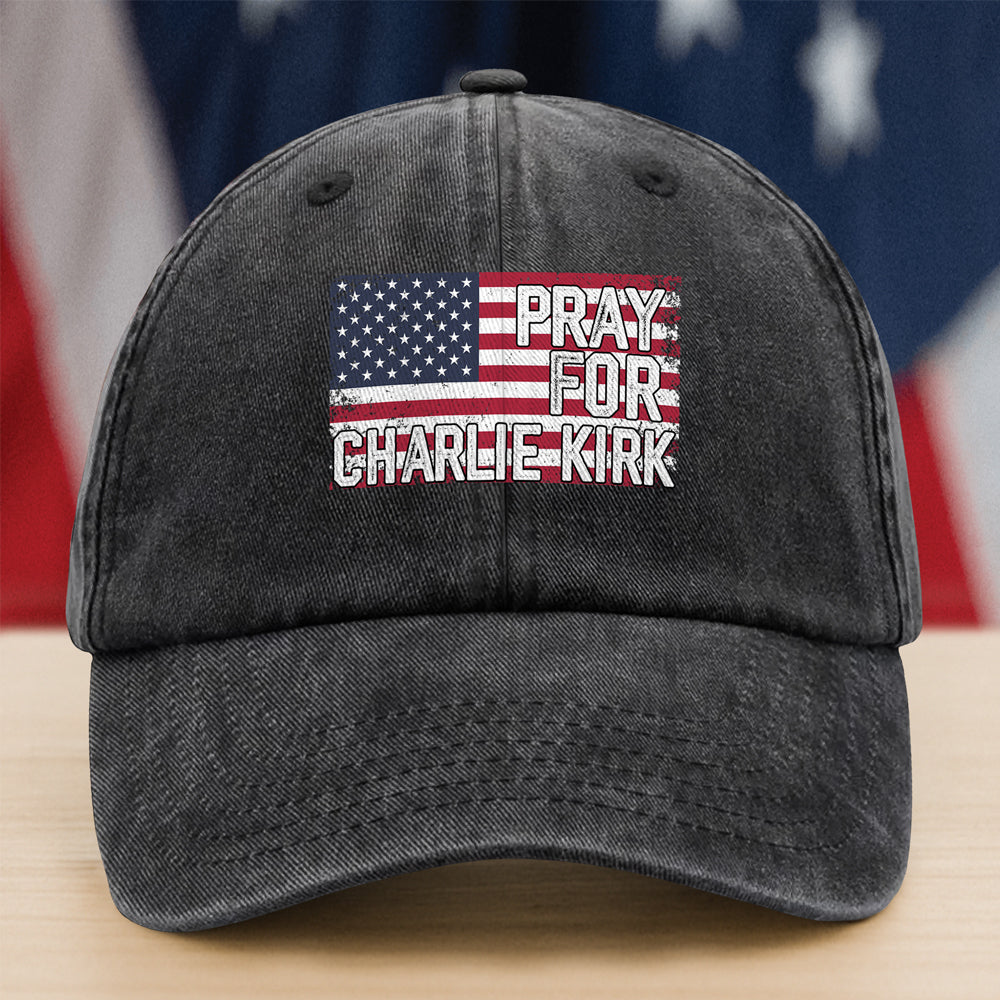 Pray For Charlie Kirk Washed Baseball Cap Freedom and Faith
