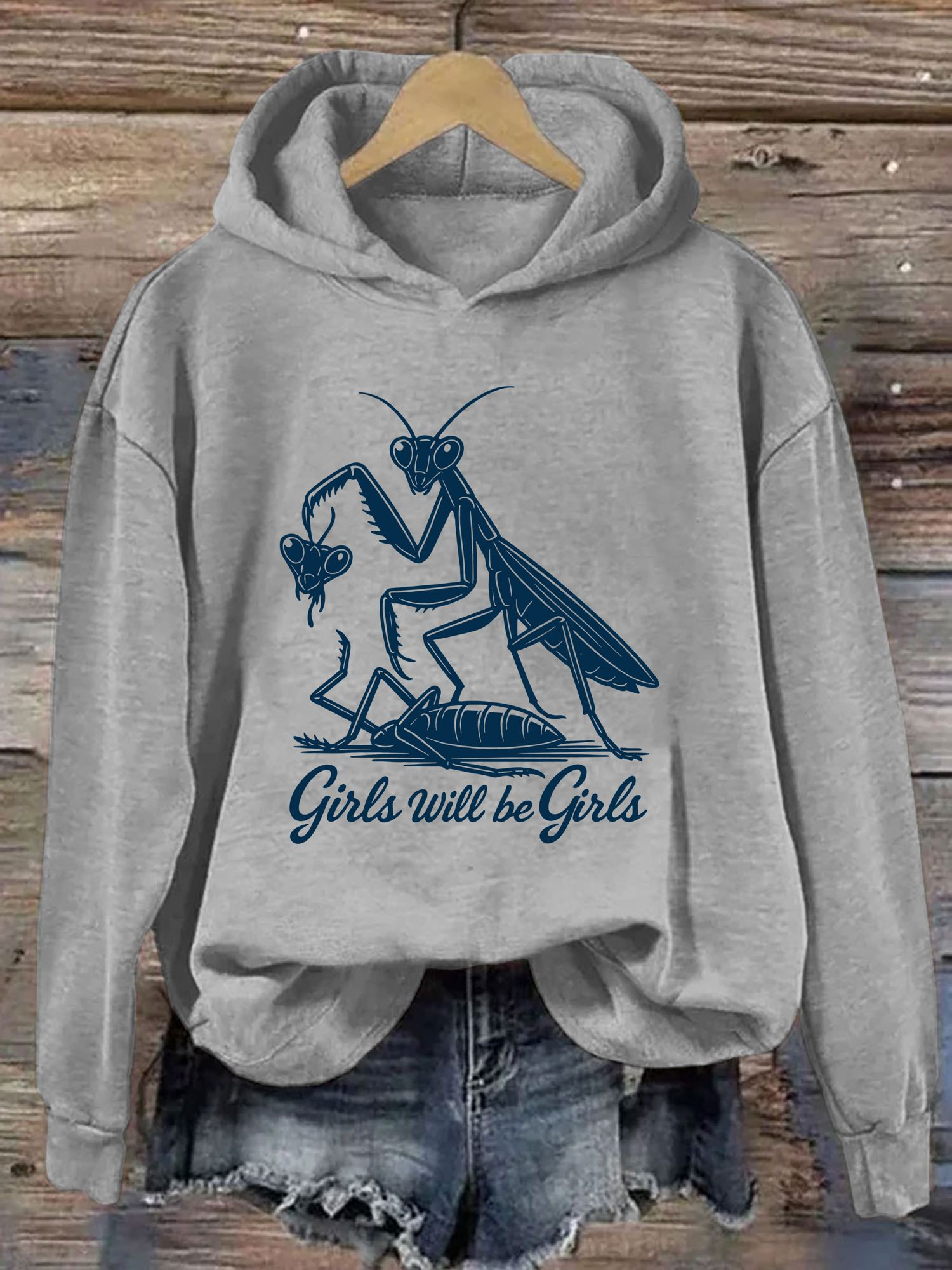 Praying Mantis Girls Will Be Girls Hoodie Funny Meme Clothing Gift Ideas For Wife