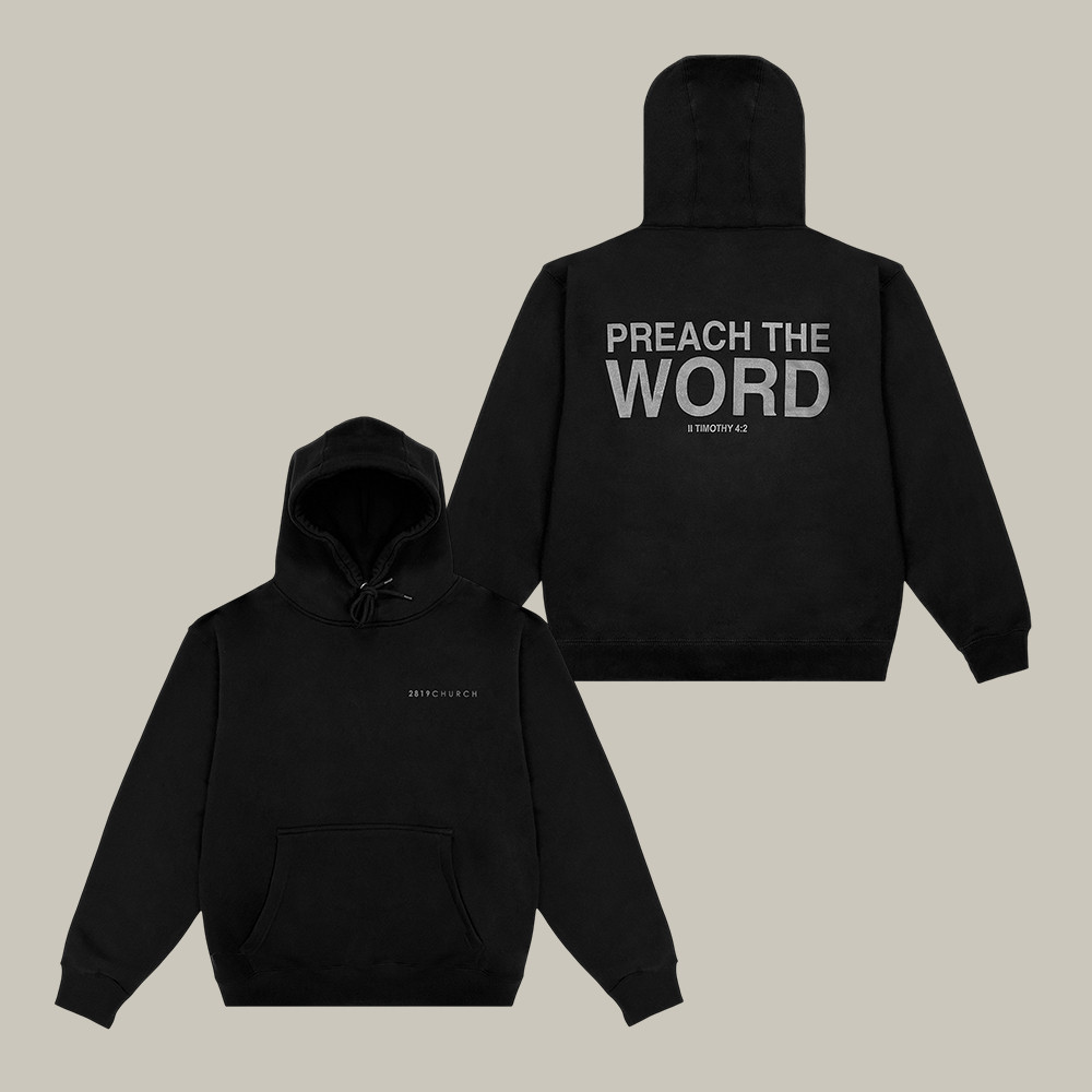 Preach The Word 2819 Church Hoodie 2819 Church Apparel Present For Father's Birthday