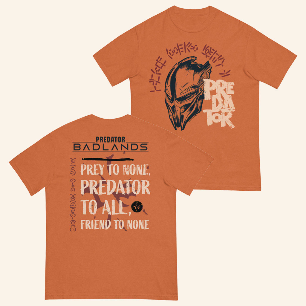 Predator Badlands Predator To All T-Shirt Birthday Gift Ideas For Boyfriend Predator Badlands Predator To All T-Shirt Birthday Gift Ideas For Boyfriend