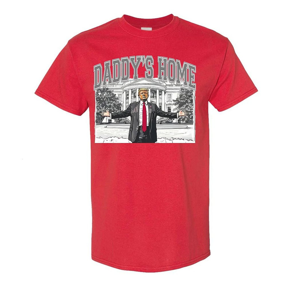 President Donald Trump Shirt Daddys Home White House MAGA 47th T-Shirt Dad Gifts