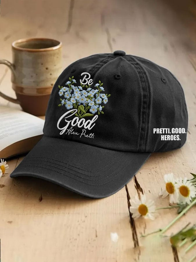 Pretti Good Heroes Hat Embroidered Free Minnesota Hat Justice For Alex Pretti Cap