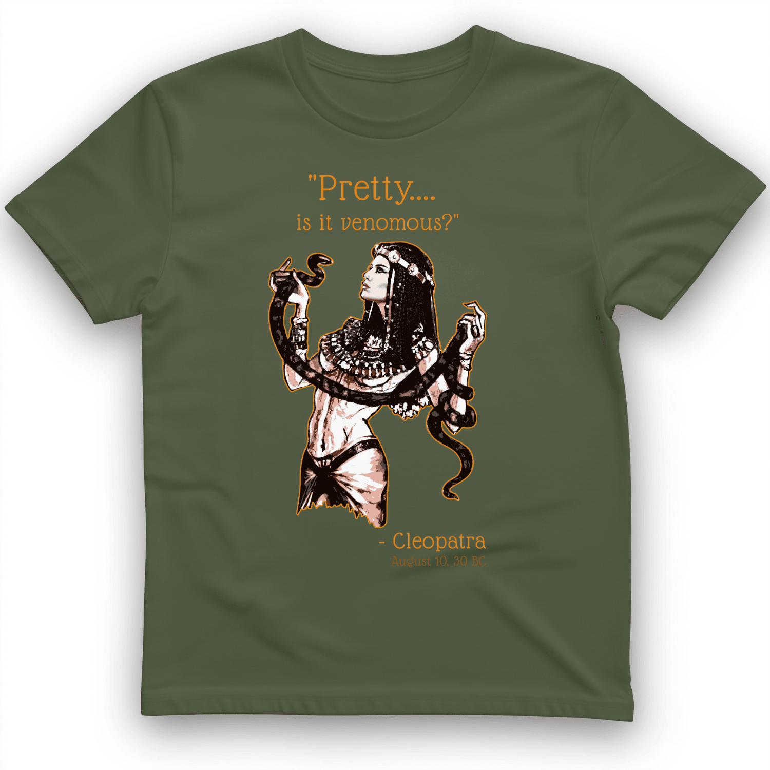 Pretty Is It Venomous T-Shirt Cleopatra Graphic Tee Cool Gifts For Cleopatra Lovers