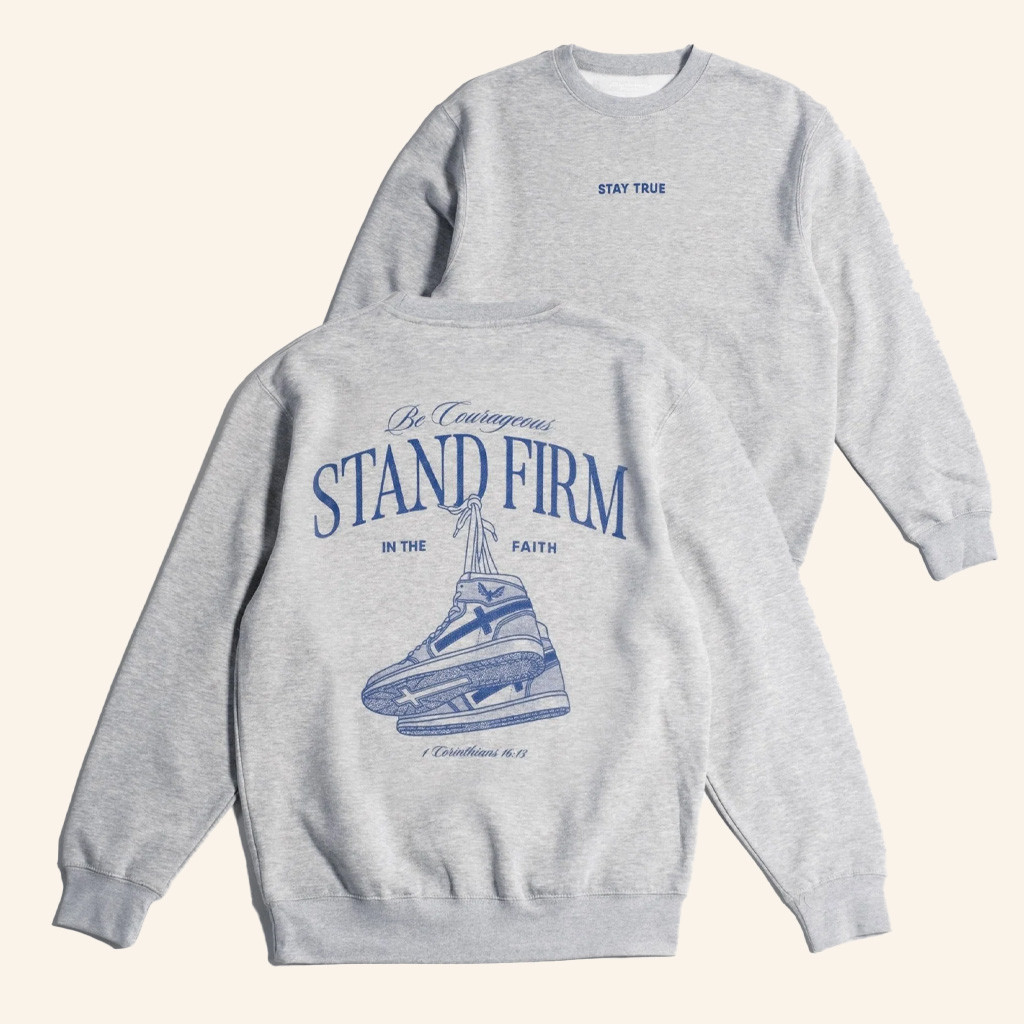 Proclamation Coalition Merch Stand Firm X Stay True Crewneck Sweatshirt Gifts For Him