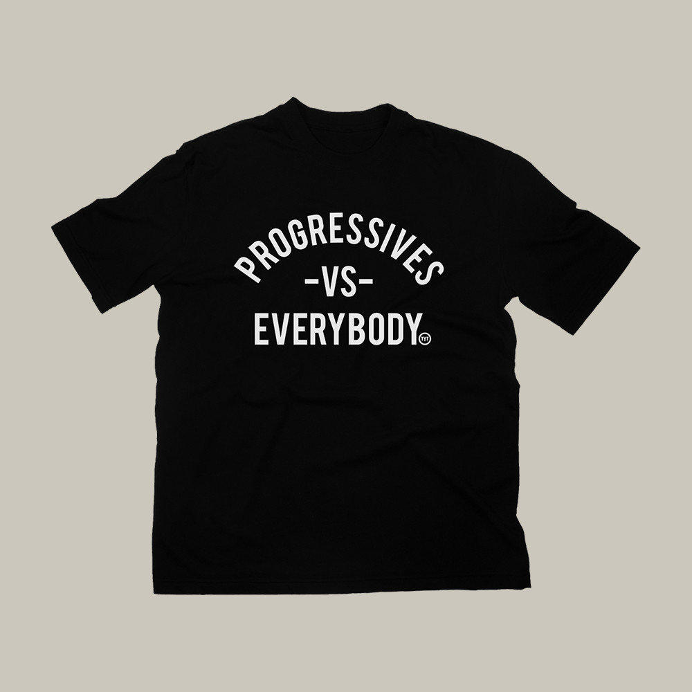 Progressives VS Everybody The Young Turks T-Shirt Activist Graphic Tee Gift For Father