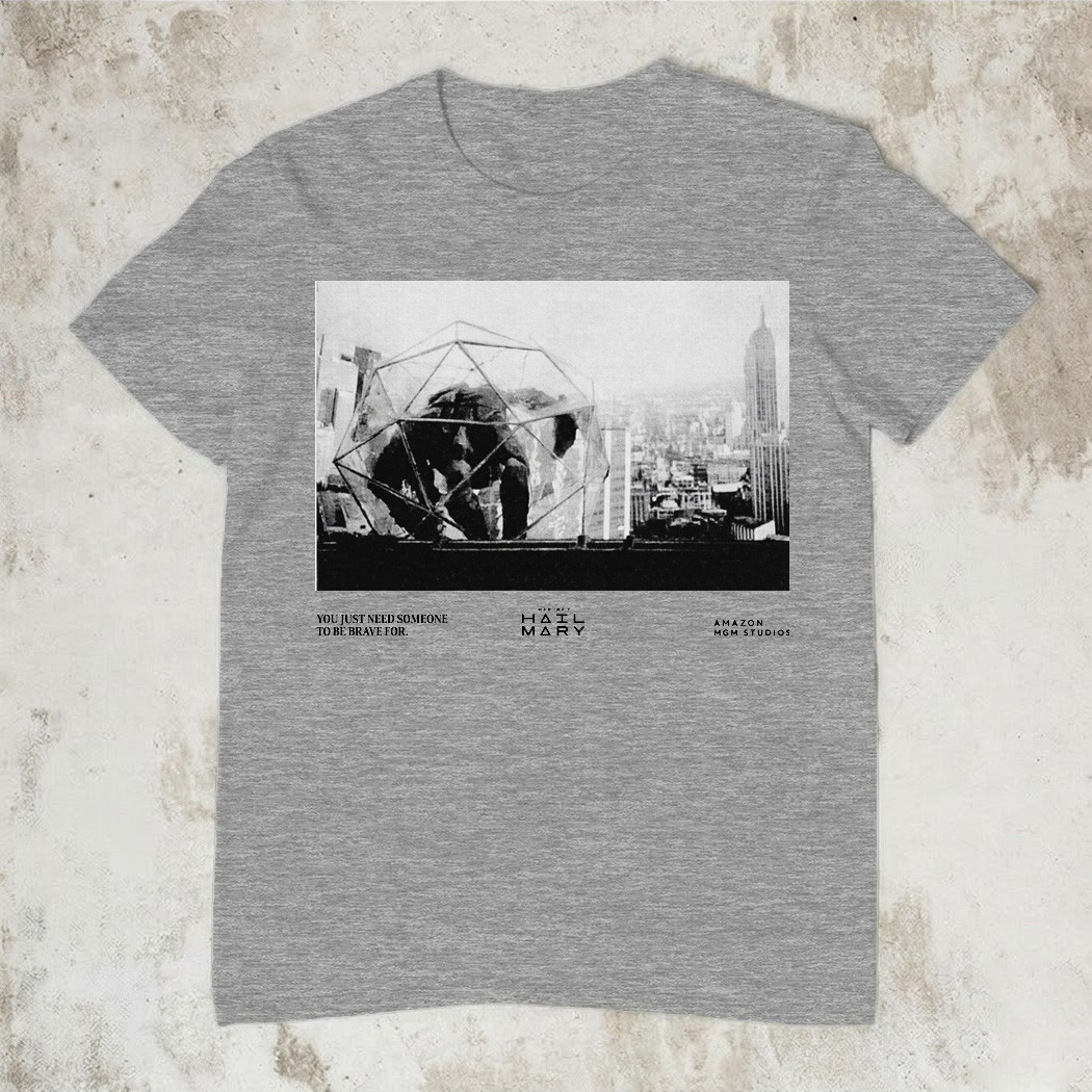 Project Hail Mary You Just Need Someone To Be Brave For T-Shirt Movie Fan Gear Best Gift For Fans