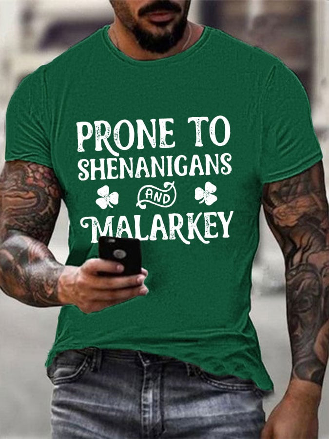 Prone To Shenanigans And Malarkey T-Shirt St Patricks Clothes Gift Ideas For Boyfriend