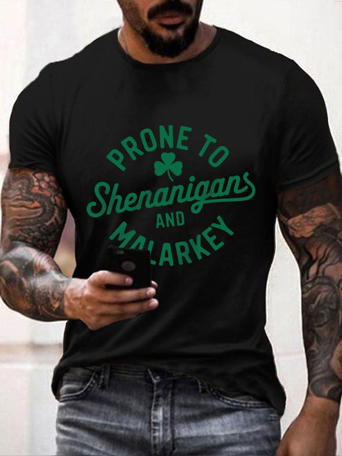 Prone To Shenanigans And Malarkey T-Shirt St Patrick's Day Clothes Gift Ideas For Brother