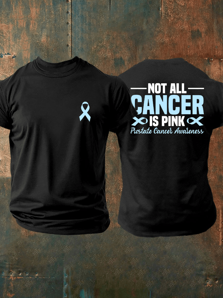 Prostate Cancer Awareness Shirt Not All Cancer is Pink Tee Gifts For Cancer Patients Male